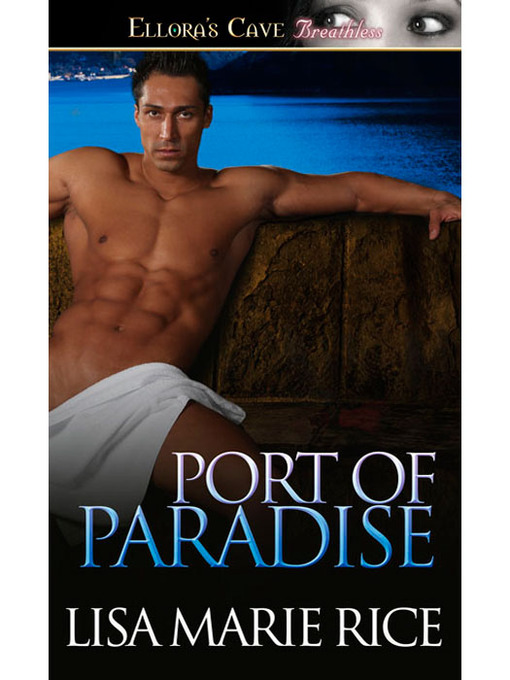 Title details for Port of Paradise by Lisa Marie Rice - Available